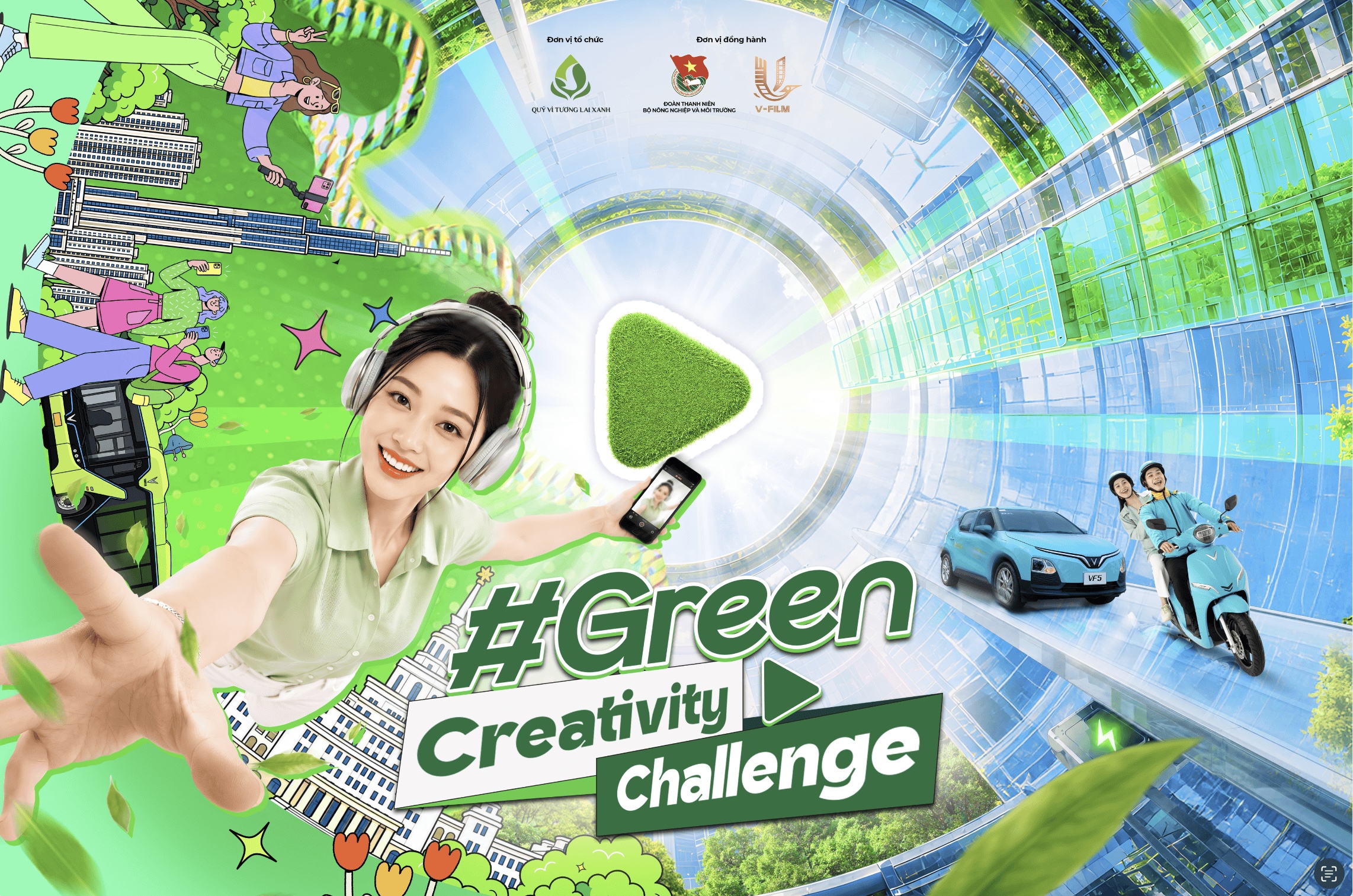 Chính thức phát động Cuộc thi video Thử thách Sáng tạo Xanh #GreenCreativityChallenge