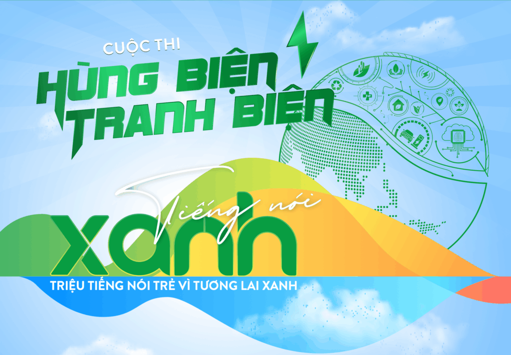 Cuộc thi Hùng biện – Tranh biện Tiếng nói Xanh